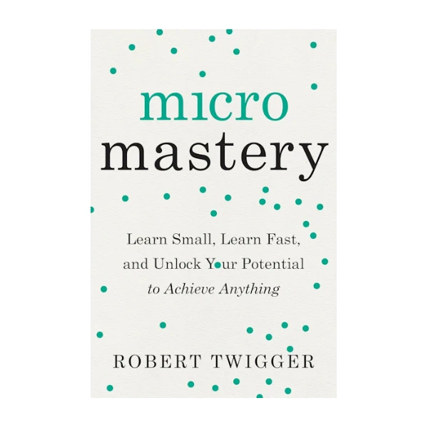 micromastery book by Robert Twigger