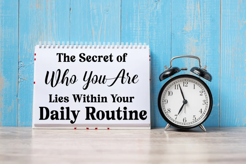 secret of who you are is in building a self love routine